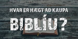 Hvar er hægt að kaupa Biblíu?